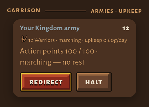 The Garrison block of the Military tab with a marching army selected: Your Kingdom army, 12, then 12 Warriors · marching · upkeep 0.60g/day, an action points line, and a Redirect button and a Halt button side by side.